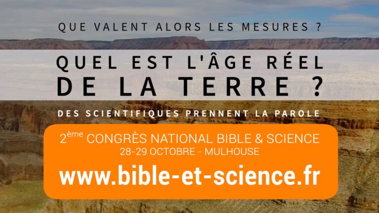 Soyez nombreux au congrès national Bible et Science les 28-29 Octobre à Mulhouse!